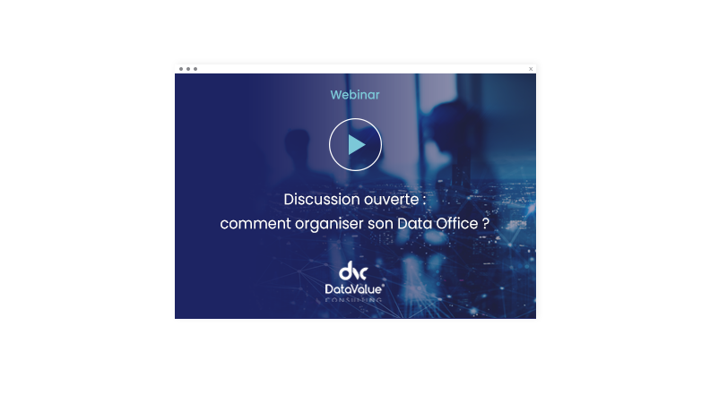 Discussion ouverte : comment organiser son Data Office ?